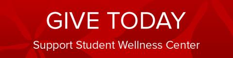 Give Today: Support Student Wellness Center
